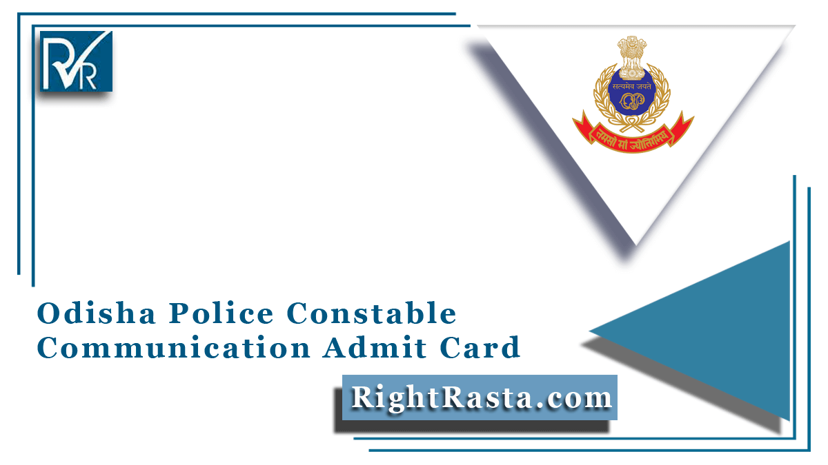 Odisha Police Constable Communication Admit Card