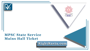 MPSC State Service Mains Hall Ticket