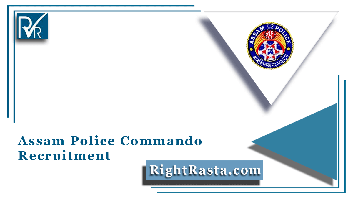 Assam Police Commando Recruitment