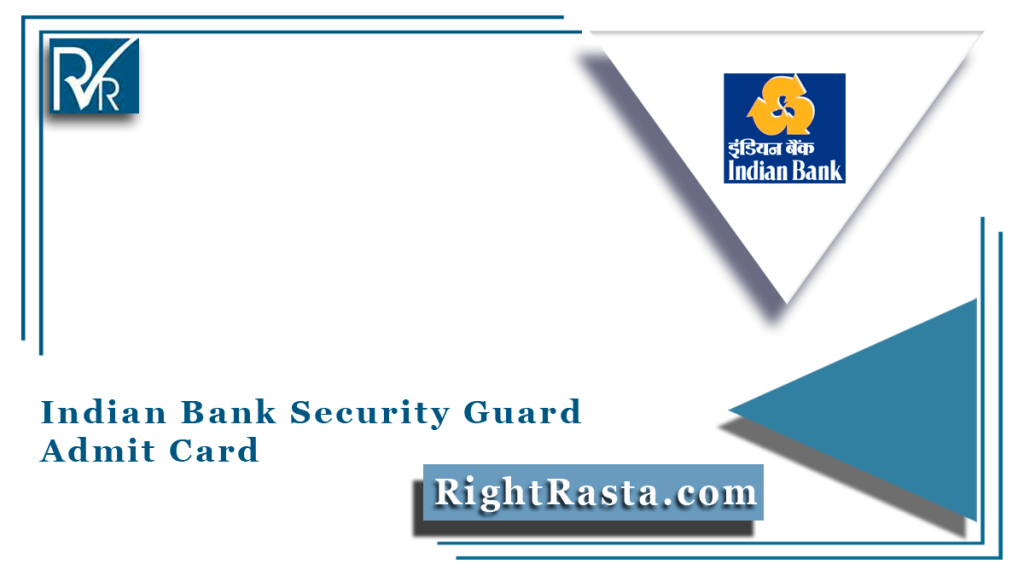Indian Bank Security Guard Admit Card