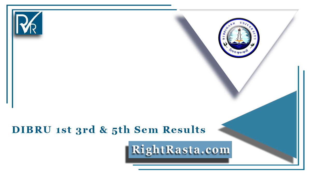DIBRU 1st 3rd & 5th Sem Results