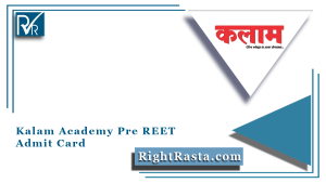 Kalam Academy Pre REET Admit Card