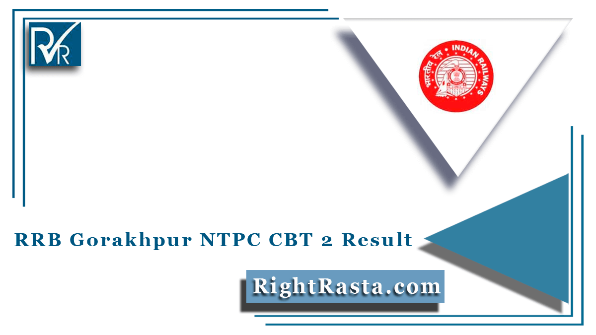 RRB Gorakhpur NTPC CBT 2 Result