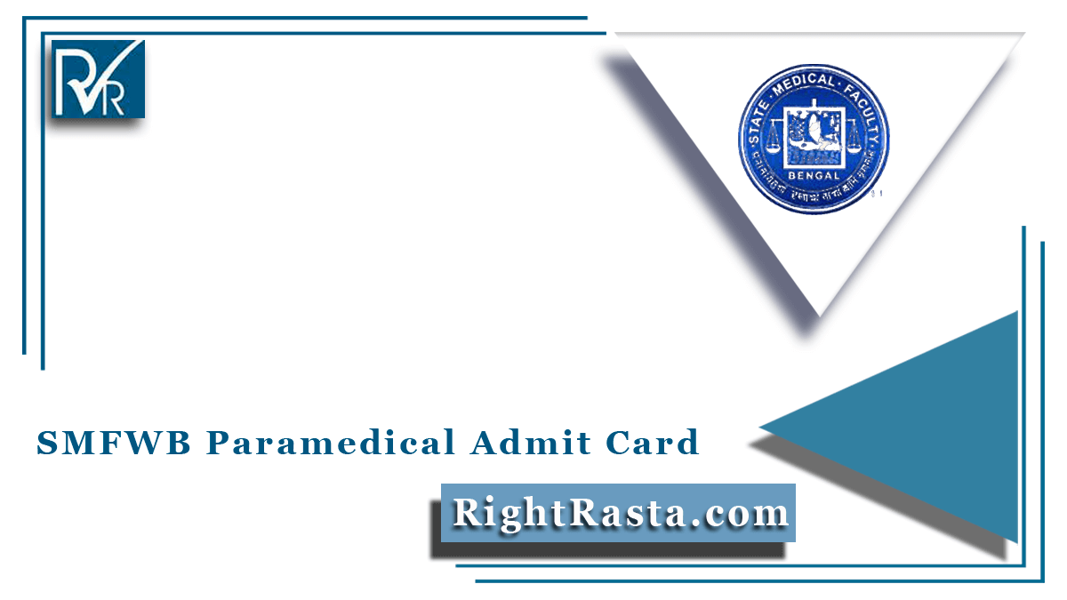 SMFWB Paramedical Admit Card