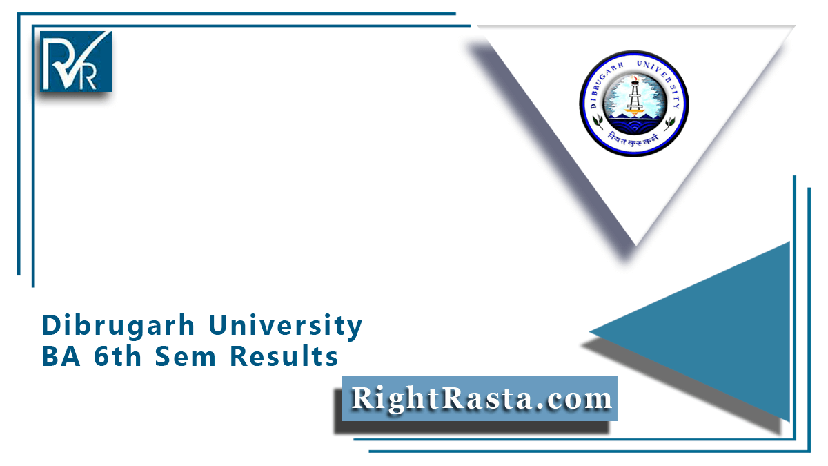Dibrugarh University BA 6th Sem Results