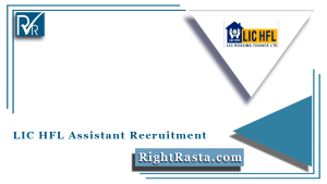 LIC HFL Assistant Recruitment