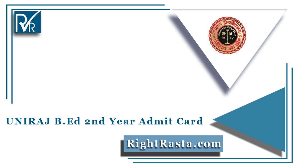 UNIRAJ B.Ed 2nd Year Admit Card