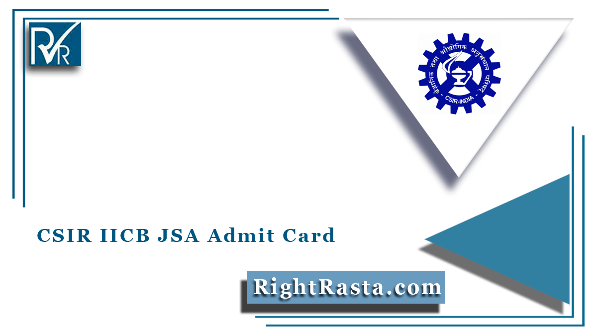 CSIR IICB JSA Admit Card