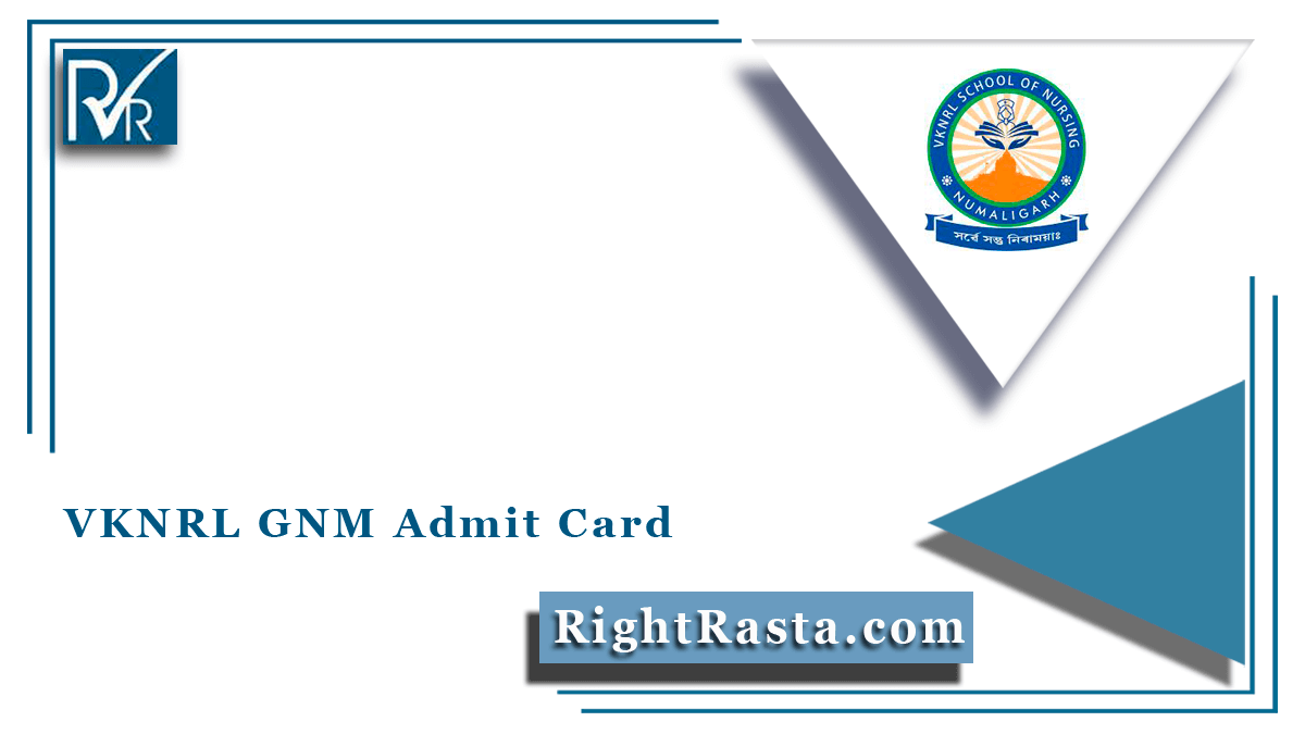VKNRL GNM Admit Card