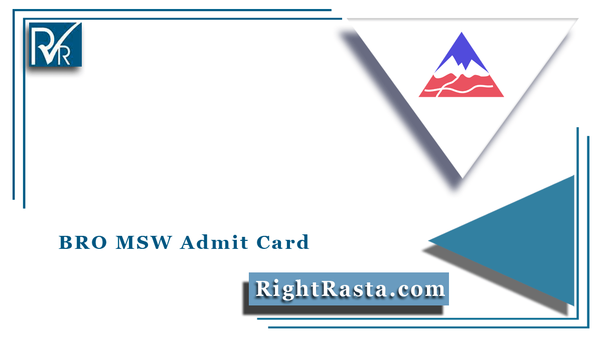 BRO MSW Admit Card