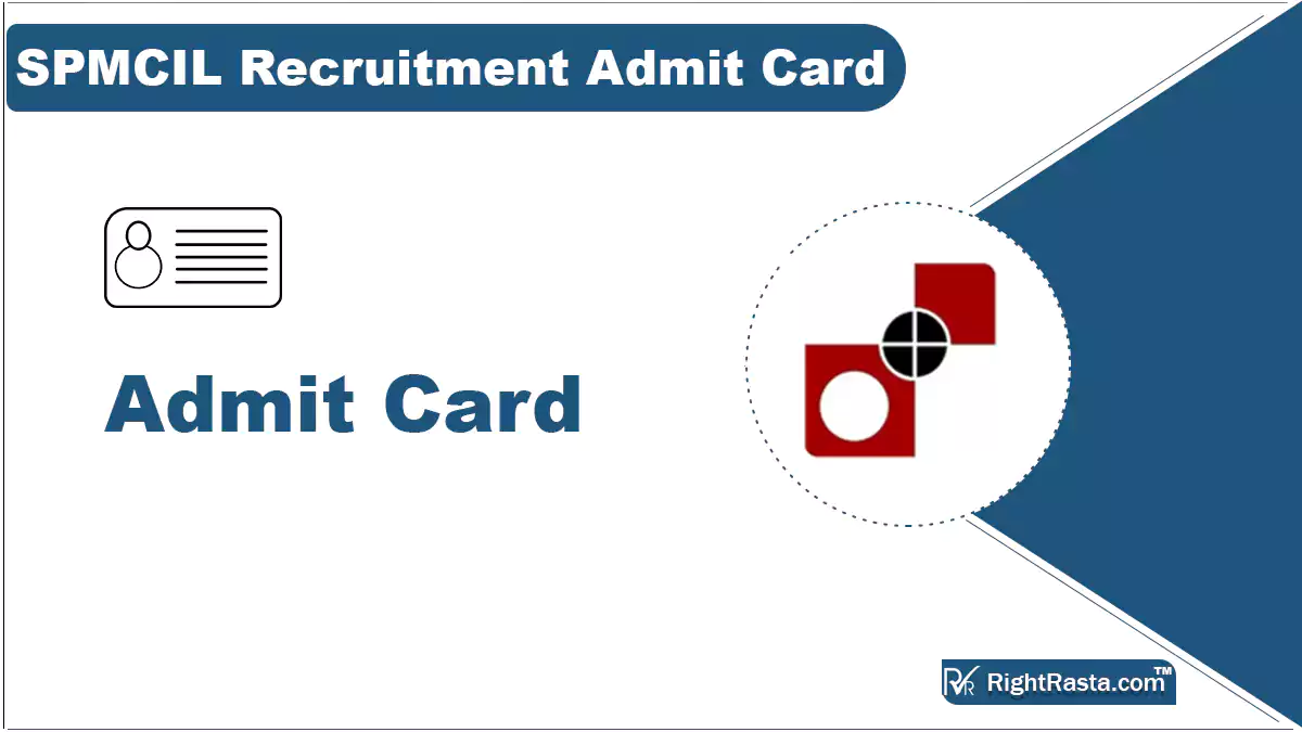 SPMCIL Recruitment Admit Card