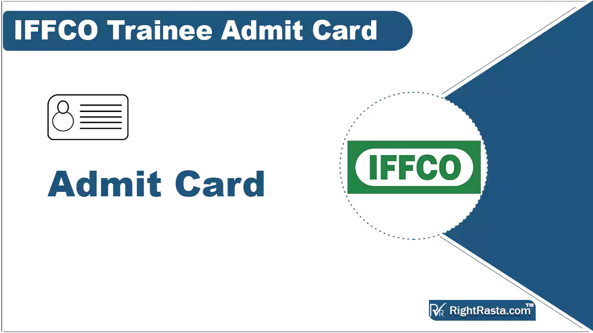IFFCO Trainee Admit Card
