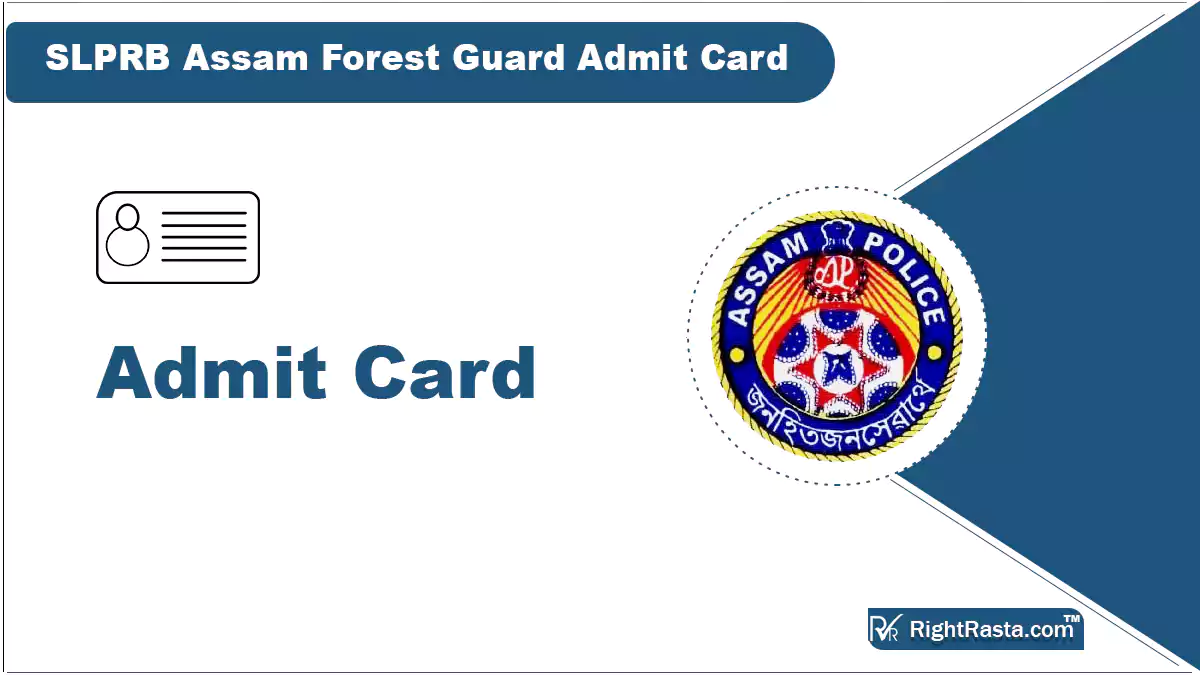 SLPRB Assam Forest Guard Admit Card